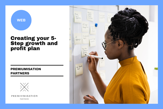 Creating Your 5-Step Growth and Profit Plan