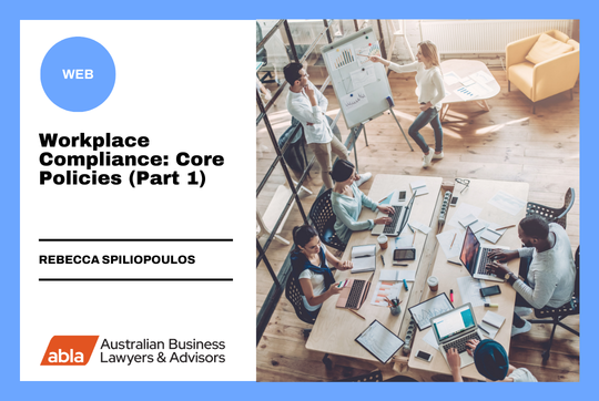 Workplace Compliance: Core Policies (Part 1)
